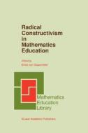 Radical Constructivism in Mathematics Education edito da Springer Netherlands
