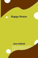Happy House di Jane Abbott edito da Alpha Editions