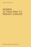 Women at High Risk to Breast Cancer edito da Springer Netherlands