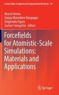 Forcefields for Atomistic-Scale Simulations: Materials and Applications edito da SPRINGER NATURE