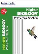 Higher Biology Practice Papers di John Di Mambro, Stuart M. White, Leckie & Leckie edito da HarperCollins Publishers
