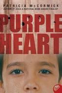 Purple Heart di Patricia Mccormick edito da BALZER & BRAY