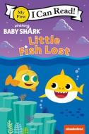 Baby Shark: Little Fish Lost di Pinkfong edito da HARPERCOLLINS