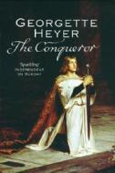 The Conqueror di Georgette Heyer edito da Cornerstone