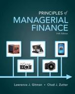 Principles of Managerial Finance with Myfinancelab Access Code di Lawrence J. Gitman, Chad J. Zutter edito da Prentice Hall