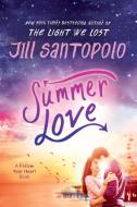 Summer Love di Jill Santopolo edito da SPEAK