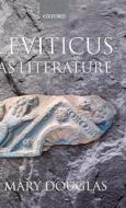 Leviticus as Literature di Professor Mary Douglas edito da Oxford University Press