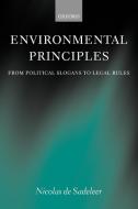 Environmental Principles di Nicolas De Sadeleer edito da OUP Oxford
