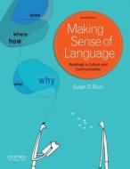 Making Sense of Language: Readings in Culture and Communication di Susan D. Blum edito da Oxford University Press, USA
