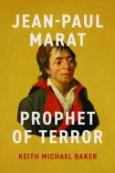 Jean-Paul Marat di Keith Michael Baker edito da University of Chicago Press