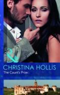 The Count's Prize di Christina Hollis edito da Harlequin (uk)
