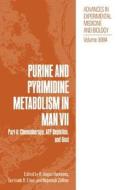 Purine and Pyrimidine Metabolism in Man VII di Gertrude B. Elion, International Symposium on Purine and Py, European Symposium on Purine and Pyrimid edito da Springer US