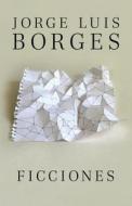 Ficciones di Jorge Luis Borges edito da RANDOM HOUSE ESPANOL