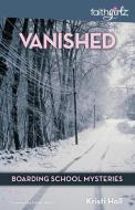 Vanished di Kristi Holl edito da Zondervan