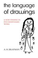 The Language of Drawings di A.H. Brafman edito da Taylor & Francis Ltd