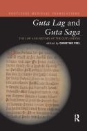 Guta Lag And Guta Saga: The Law And History Of The Gotlanders edito da Taylor & Francis Ltd