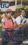 If I Were Your Boyfriend di Earl Sewell edito da Kimani Press