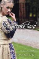 The Lacey Chronicles #2: The Queen's Lady di Eve Edwards edito da Ember