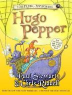 Hugo Pepper di Paul Stewart, Chris Riddell edito da David Fickling Books