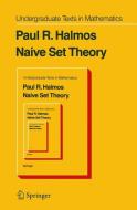 Naive Set Theory di P. R. Halmos edito da Springer New York