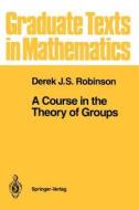 A Course in the Theory of Groups di Derek John Scott Robinson edito da Springer