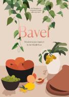 Bavel: Modern Recipes Inspired by the Middle East [a Cookbook] di Ori Menashe, Genevieve Gergis, Lesley Suter edito da TEN SPEED PR