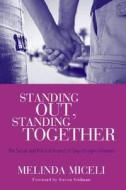 Standing Out, Standing Together di Melinda Miceli edito da Routledge