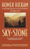 Sky of Stone: A Memoir di Homer Hickam edito da DELL PUB