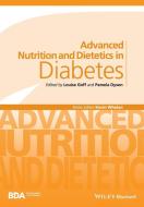Advanced Nutrition and Dietetics in Diabetes di Louise Goff edito da Wiley-Blackwell