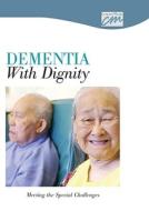 Dementia With Dignity: Meeting The Special Challenges (cd) di Nova Terra, Terra Nova, edito da Cengage Learning, Inc