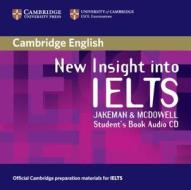 New Insight Into Ielts Student's Book Audio Cd di Vanessa Jakeman, Clare McDowell edito da Cambridge University Press