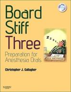 Board Stiff Three di Christopher J. Gallagher edito da Elsevier LTD, Oxford
