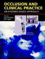 Occlusion and Clinical Practice: An Evidence-Based Approach di Iven Klineberg, Rob Jagger, R. G. Jagger edito da Wright Publishing Company