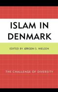 Islam in Denmark di Nielsen edito da Lexington