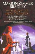The Saga of the Renunciates: (Darkover Omnibus #3) di Marion Zimmer Bradley edito da Daw Books