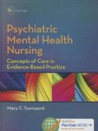 Psychiatric Mental Health Nursing 8e di Mary Townsend edito da F.A. Davis Company
