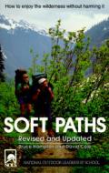 Soft Paths di Bruce Hampton, David Cole edito da Stackpole Books
