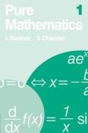 Pure Mathematics 1 di L. Bostock, F. S. Chandler edito da OXFORD UNIV PR