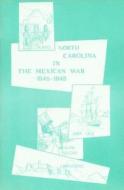 North Carolina In The Mexican War di William S. Hoffmann edito da North Carolina Office Of Archives & History