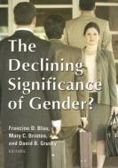 The Declining Significance of Gender? edito da Russell Sage Foundation Publications