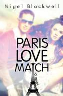 Paris Love Match di Nigel Blackwell edito da Bandit Publishing