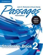 Passages Level 2 Student's Book with Digital Pack di Jack C. Richards, Chuck Sandy edito da CAMBRIDGE