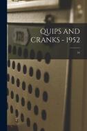 Quips and Cranks - 1952; 54 di Anonymous edito da LIGHTNING SOURCE INC