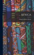 ... Africa di Augustus Henry Keane edito da LEGARE STREET PR