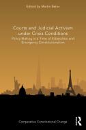 Courts and Judicial Activism under Crisis Conditions edito da Taylor & Francis