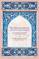 The Glorious Qur'an di Md. Mohiuddin Ahmed edito da FriesenPress