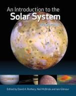 An Introduction To The Solar System edito da Cambridge University Press