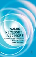 Naming, Necessity and More di Jonathan Berg edito da Palgrave Macmillan