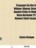 Transport En Ille-et-vilaine: Illenoo, R di Livres Groupe edito da Books LLC, Wiki Series