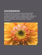 Shorebirds di Source Wikipedia edito da Books LLC, Reference Series